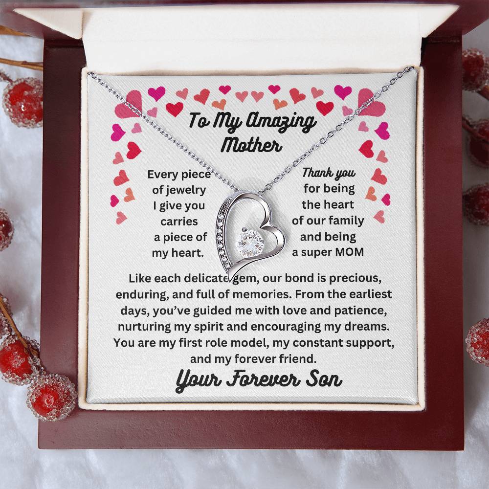 To My Amazing Mother From  Your Forever Son