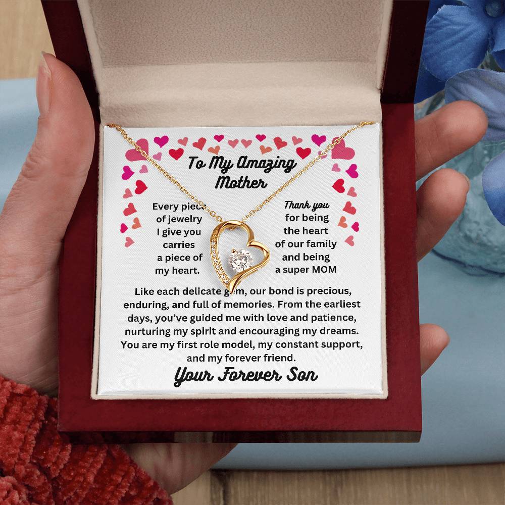 To My Amazing Mother From  Your Forever Son