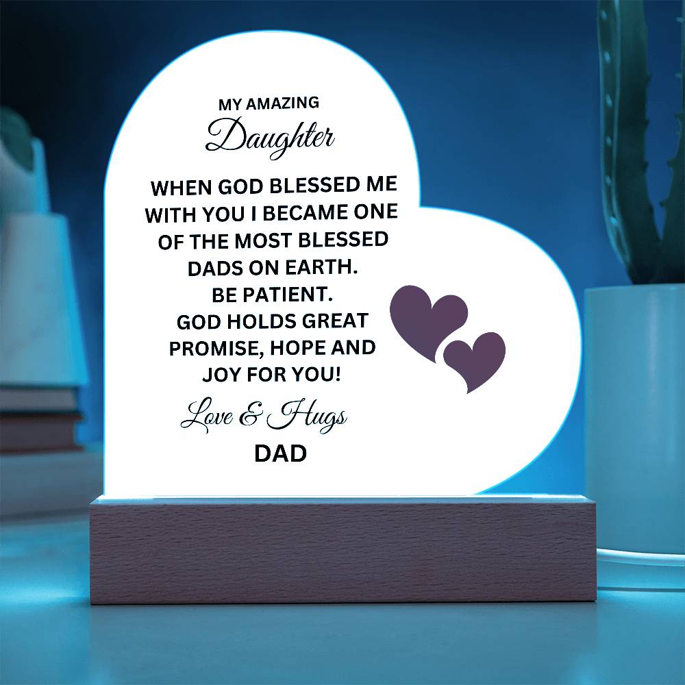 God Bless to Daughter from Dad - Printed Heart Acrylic Plaque with Lighted Stand