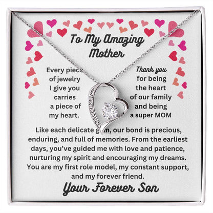 To My Amazing Mother From  Your Forever Son