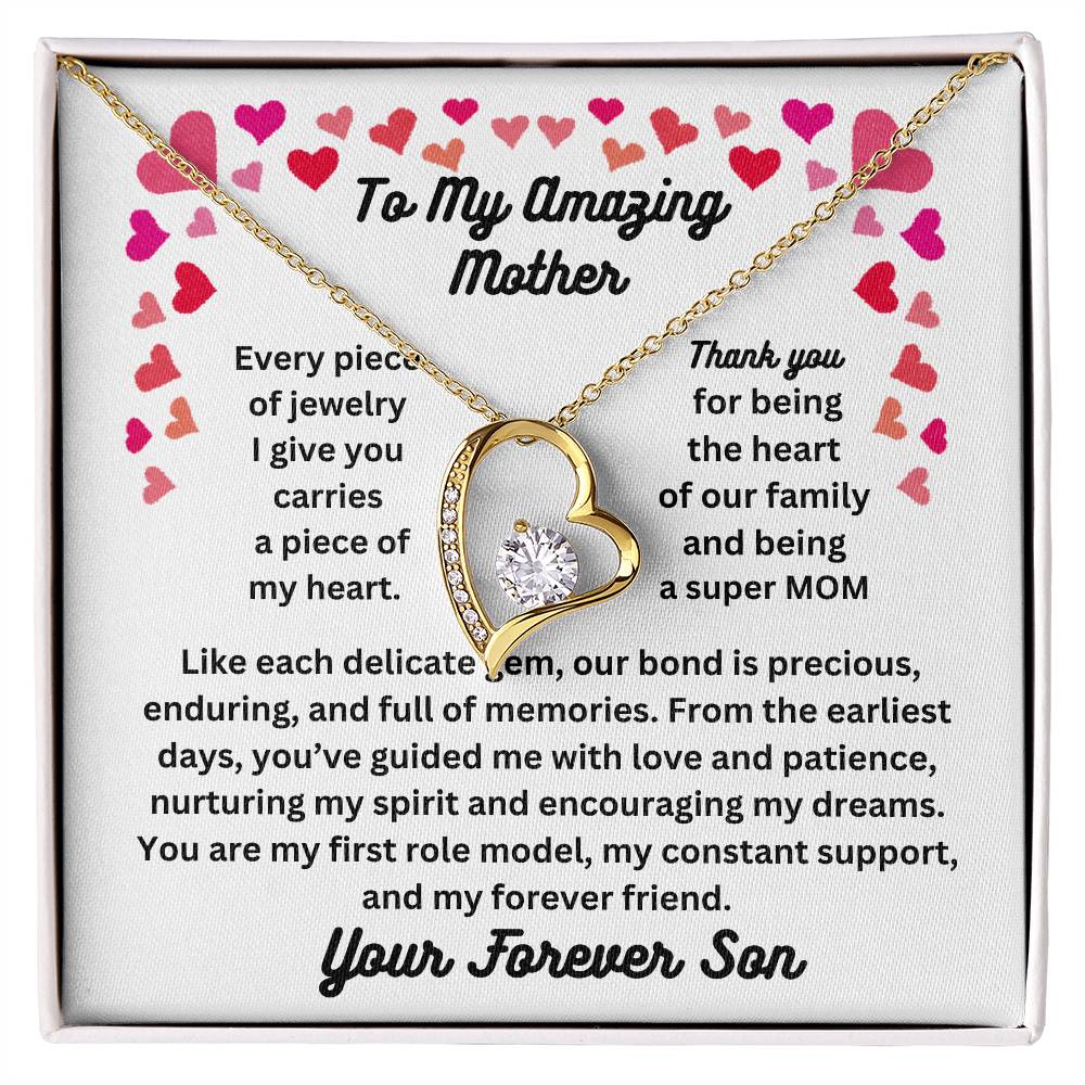 To My Amazing Mother From  Your Forever Son
