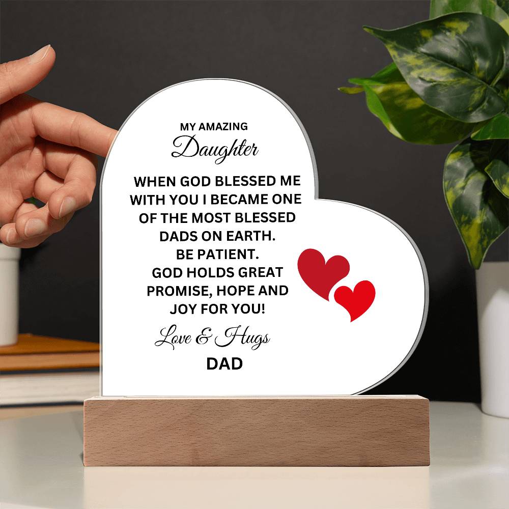 God Bless to Daughter from Dad - Printed Heart Acrylic Plaque with Lighted Stand