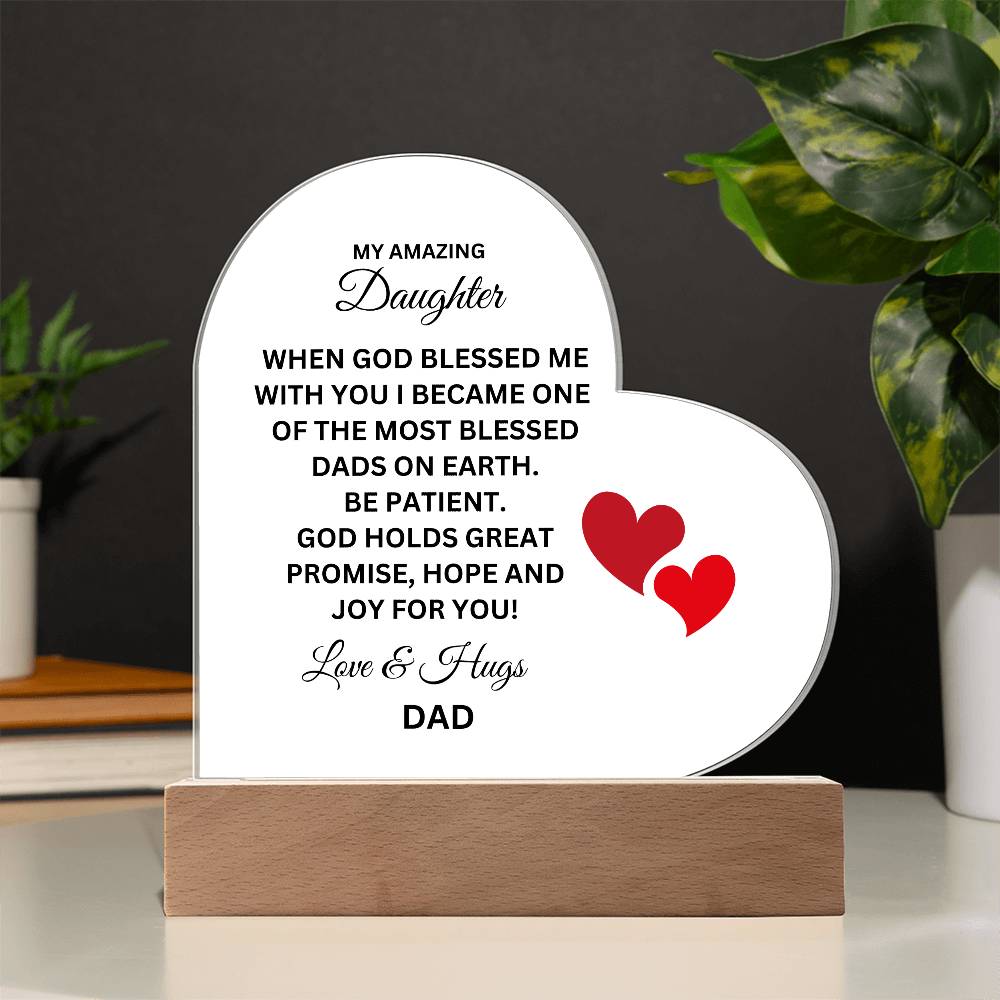 God Bless to Daughter from Dad - Printed Heart Acrylic Plaque with Lighted Stand