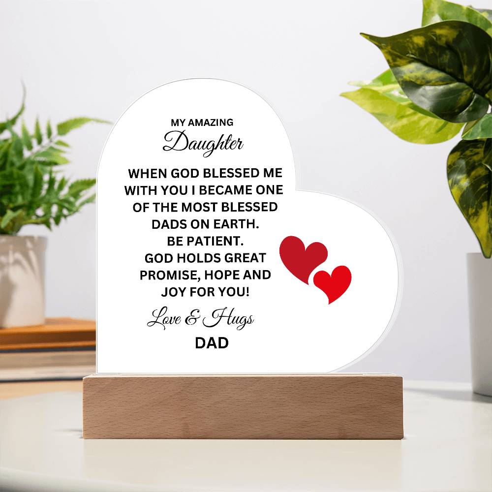 God Bless to Daughter from Dad - Printed Heart Acrylic Plaque with Lighted Stand