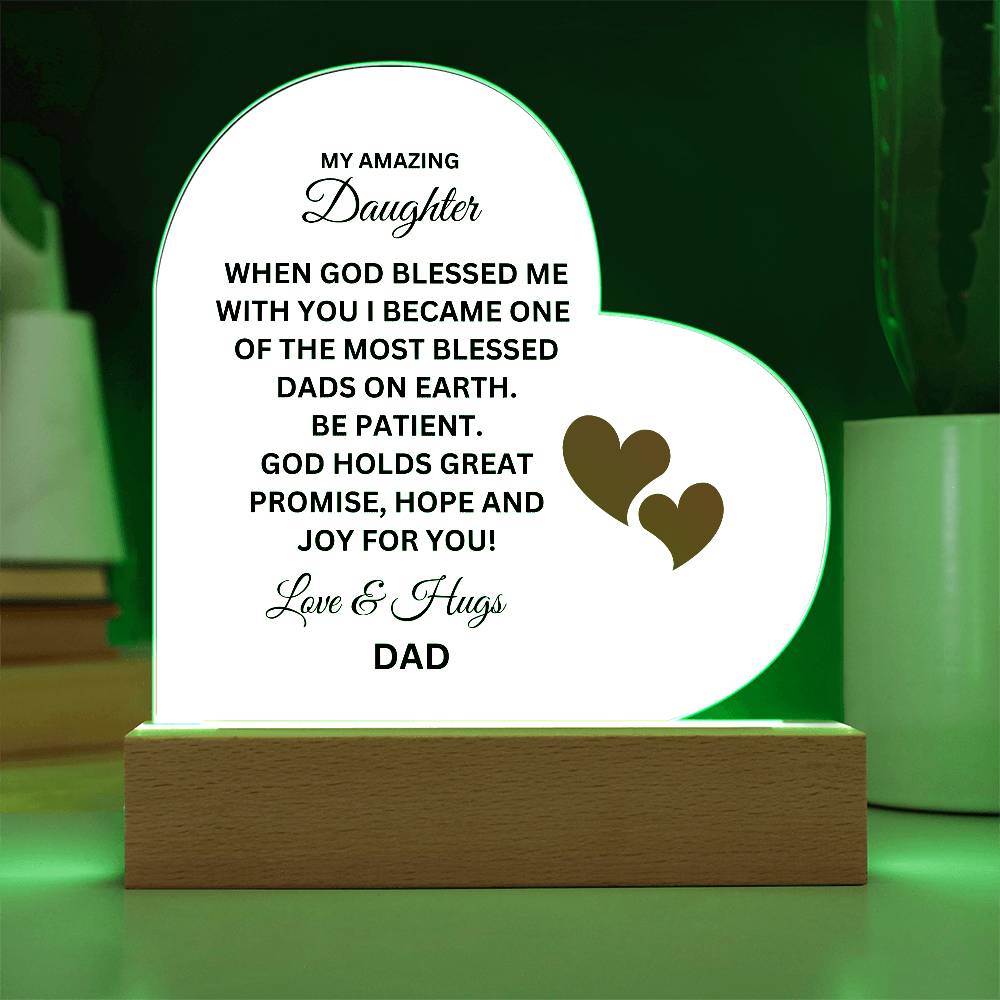 God Bless to Daughter from Dad - Printed Heart Acrylic Plaque with Lighted Stand