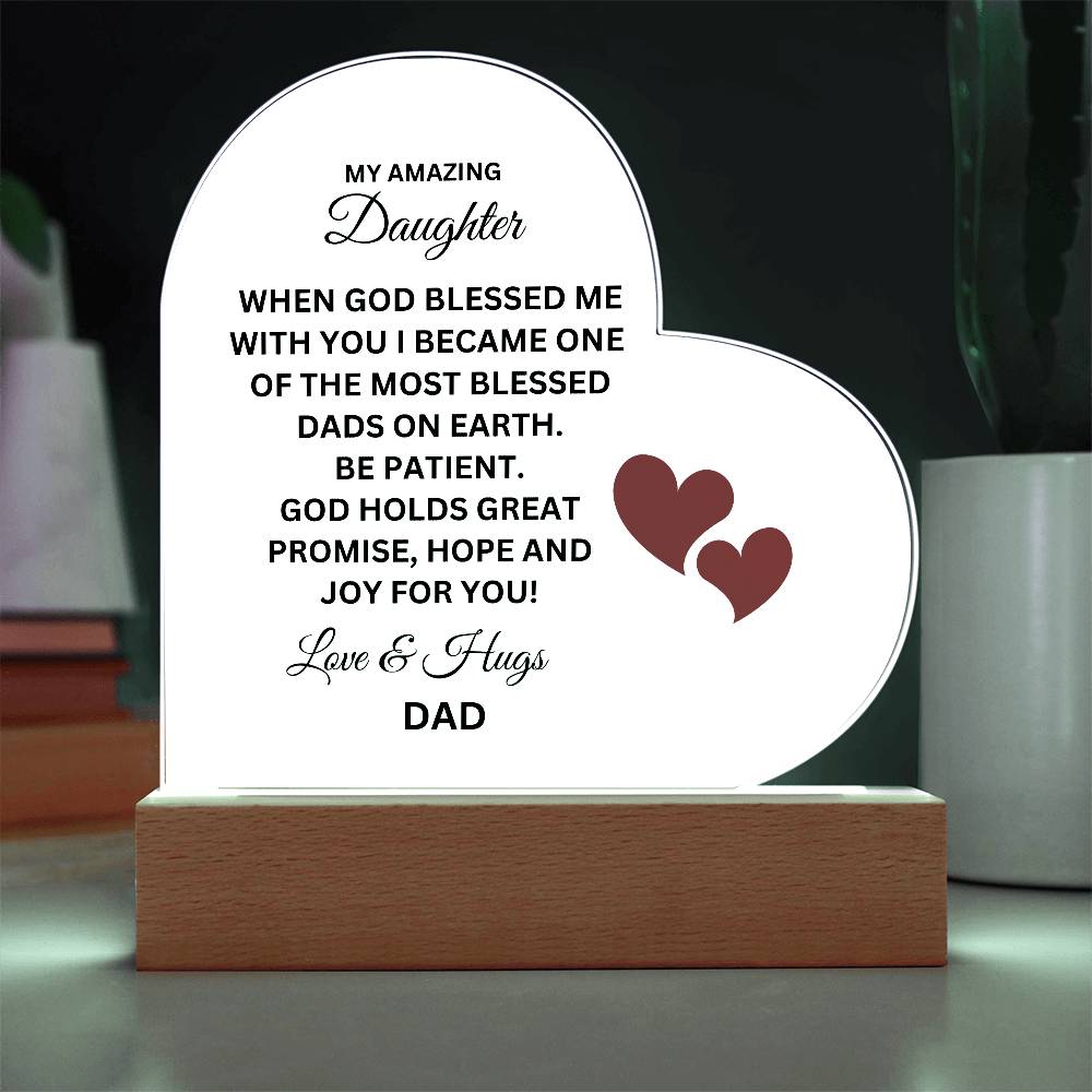 God Bless to Daughter from Dad - Printed Heart Acrylic Plaque with Lighted Stand